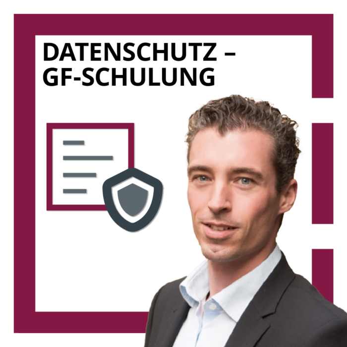 Datenschutz GF-Schulung